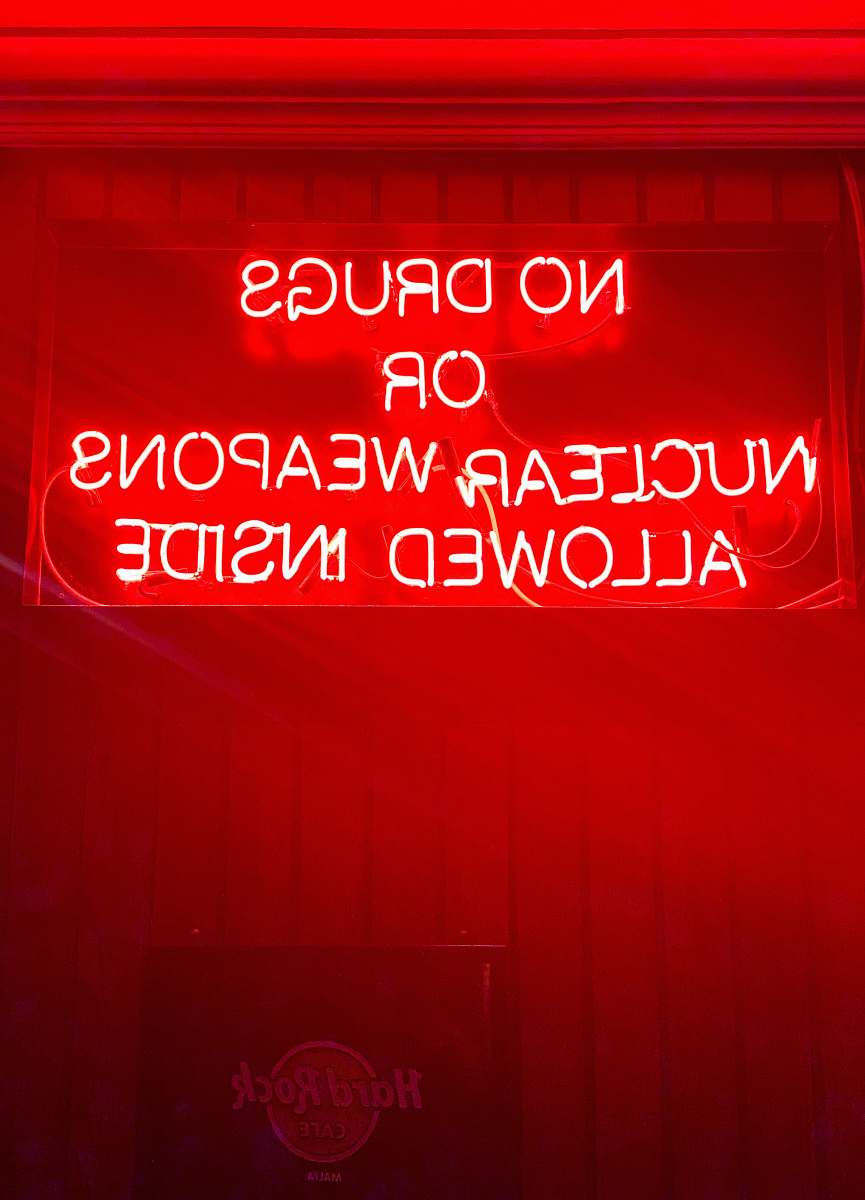 hard rock cafe No Drugs or Nuclear weapons allowed inside neon light neon